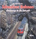 Book cover of Schweizer Bahnen by STUDER, Bernhard